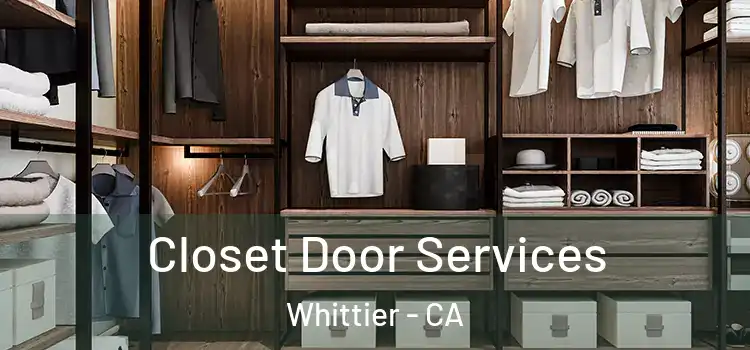 Closet Door Services Whittier - CA