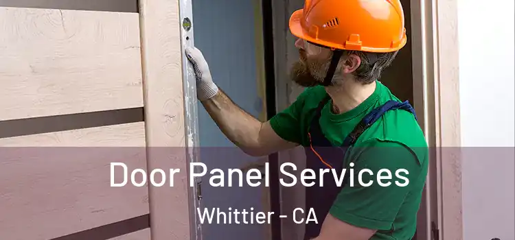 Door Panel Services Whittier - CA